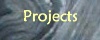 Projects